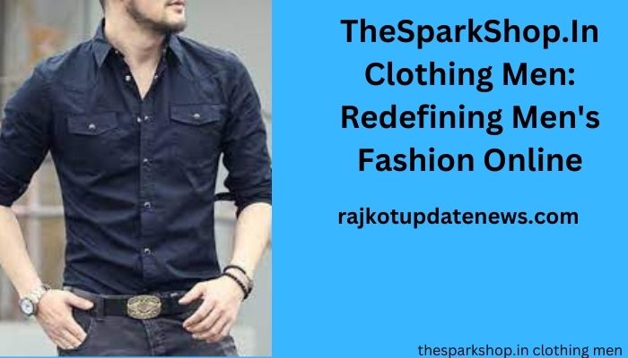 thesparkshop.in clothing men