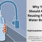 wellhealthorganic.com:know-why-not-to-reuse-plastic-water-bottles-know-its-reason-in-hindi